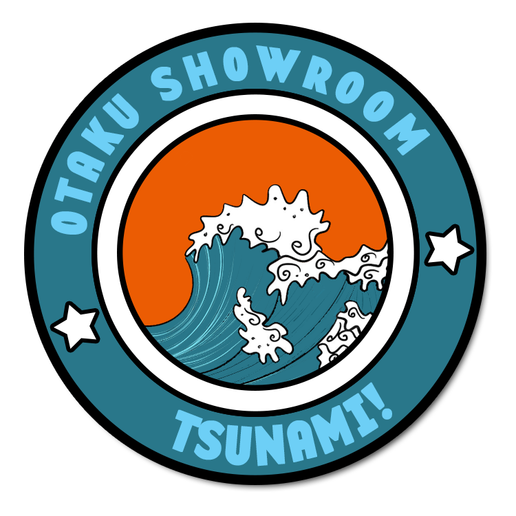 Tsunami! – Otaku Showroom